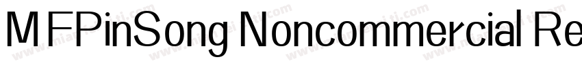MFPinSong Noncommercial Regular字体转换